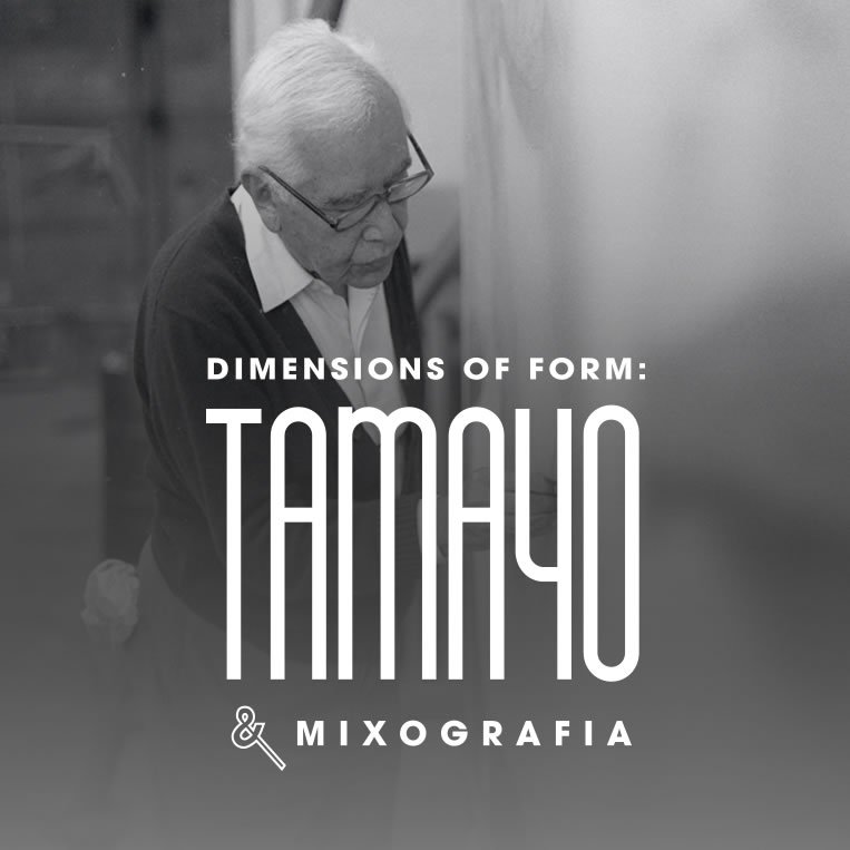 Dimensions of Form: Tamayo and Mixografia