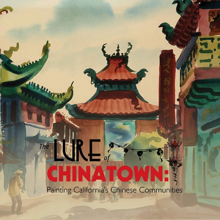 The Lure Of Chinatown: Painting California's Chinese Communities